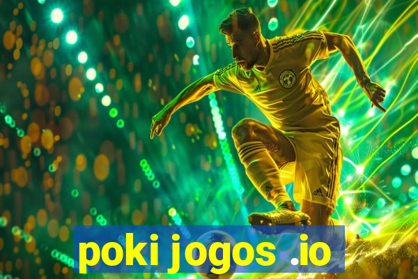 poki jogos .io